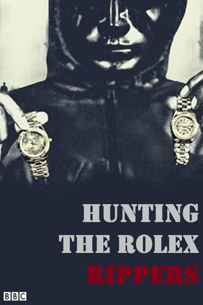 Póster de Hunting the Rolex Rippers
