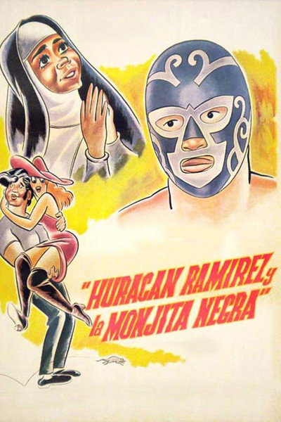 Póster de Huracán Ramírez y la monjita negra