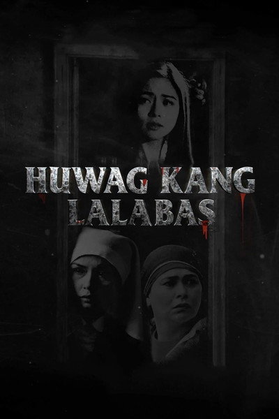 Póster de Huwag kang lalabas