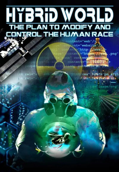 Póster de Hybrid World: The Plan to Modify and Control the Human Race