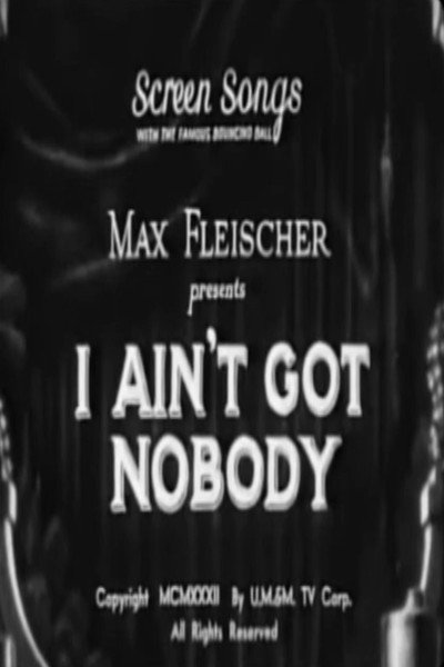 Póster de I Ain't Got Nobody