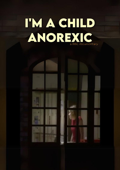Póster de I Am a Child Anorexic