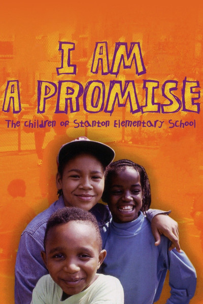 Póster de I Am a Promise: The Children of Stanton Elementary School