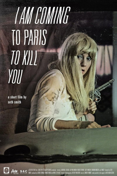 Póster de I Am Coming to Paris to Kill You