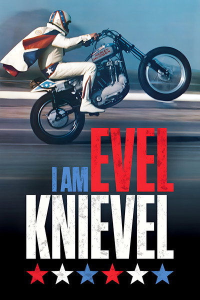Póster de I Am Evel Knievel