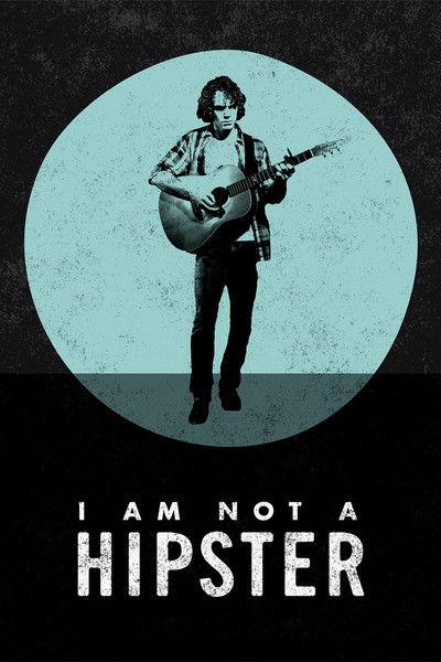 Póster de I Am Not a Hipster