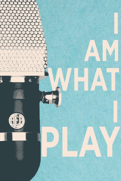 Póster de I Am What I Play