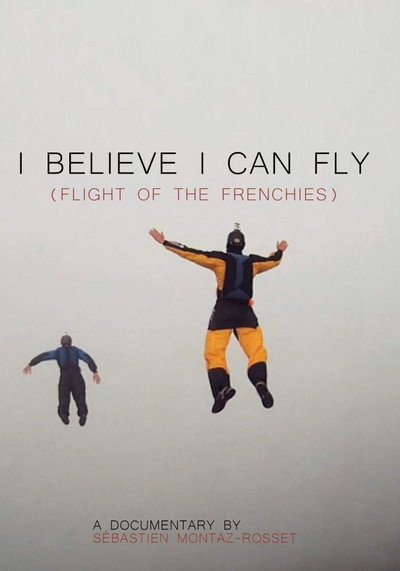 Póster de I Believe I Can Fly: Flight of the Frenchies