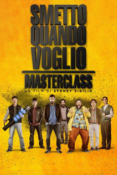 Póster de I Can Quit Whenever I Want: Masterclass
