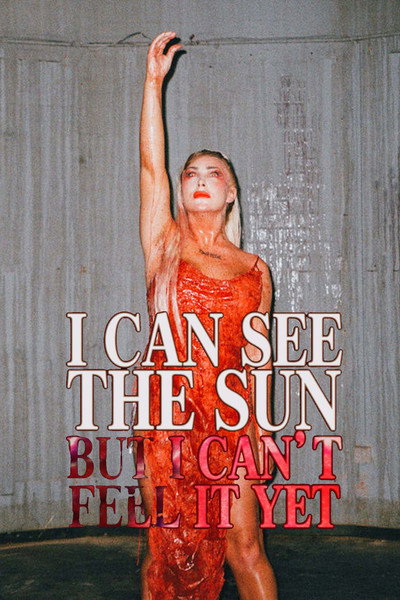Póster de I Can See the Sun but I Can't Feel It Yet