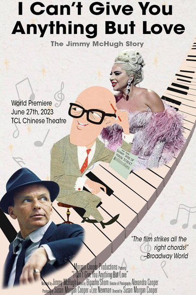 Póster de I Can't Give You Anything But Love: The Jimmy McHugh Story