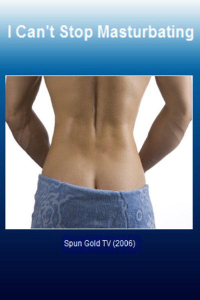 Póster de I Can't Stop Masturbating