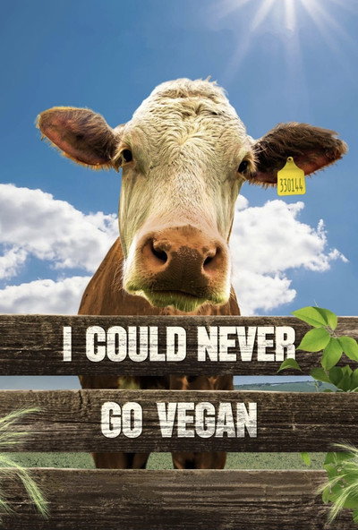 Póster de I Could Never Go Vegan