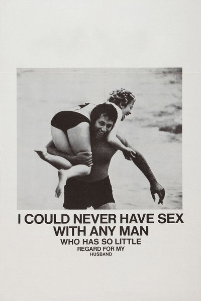 Póster de I Could Never Have Sex with Any Man Who Has So Little Regard for My Husband