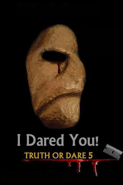 Póster de I Dared You! Truth or Dare Part 5