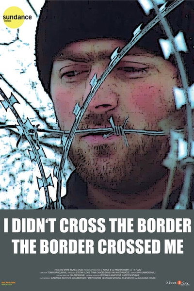 Póster de I Didn't Cross the Border: The Border Crossed Me