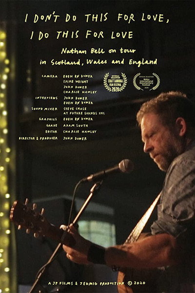 Póster de I Don't Do This for Love, I Do This for Love - Nathan Bell on Tour