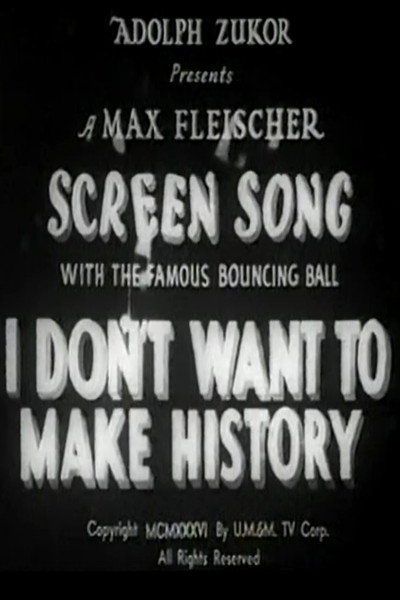 Póster de I Don't Want to Make History