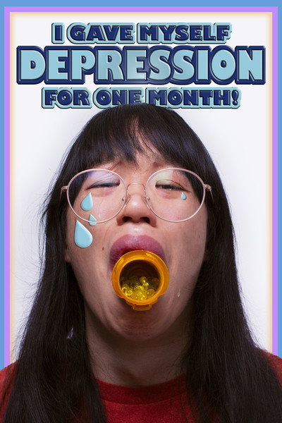 Póster de I Gave Myself Depression for One Month