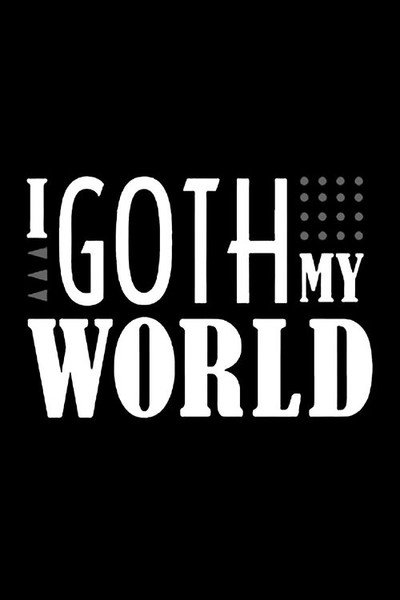Póster de I Goth My World