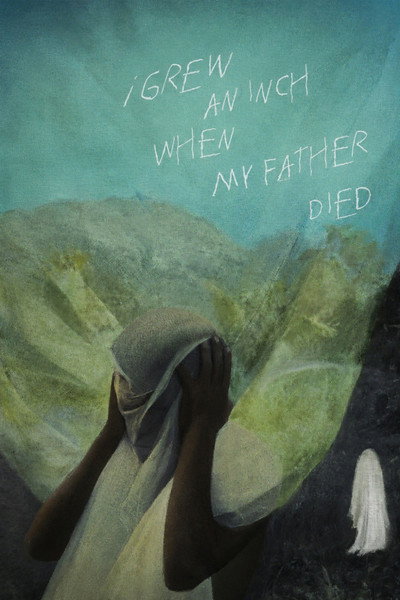 Póster de I Grew an Inch When My Father Died