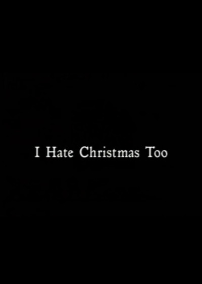 Póster de I Hate Christmas Too