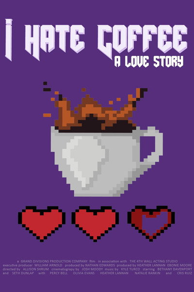 Póster de I Hate Coffee, a Love Story