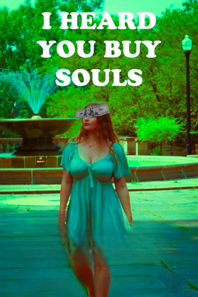 Póster de I Heard You Buy Souls
