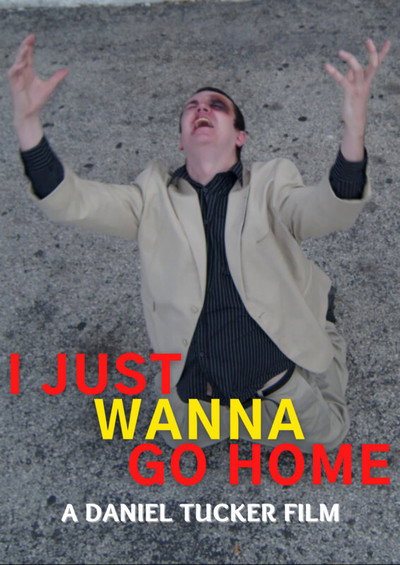 Póster de I Just Wanna Go Home