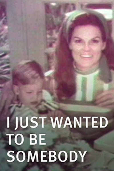Póster de I Just Wanted to Be Somebody