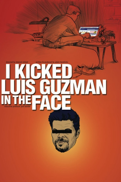 Póster de I Kicked Luis Guzman in the Face