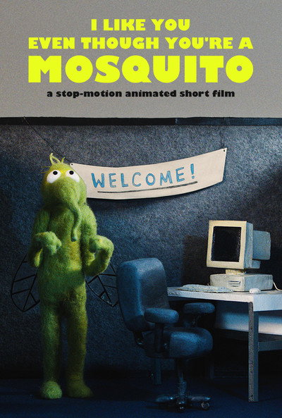 Póster de I Like You Even Though You're a Mosquito