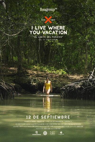 Póster de I Live Where You Vacation, Al Límite del Paraíso Vol. III. Costa Norte