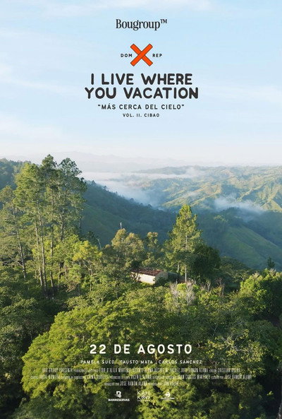 Póster de I Live Where You Vacation, Más Cerca del Cielo Vol. II. Cibao