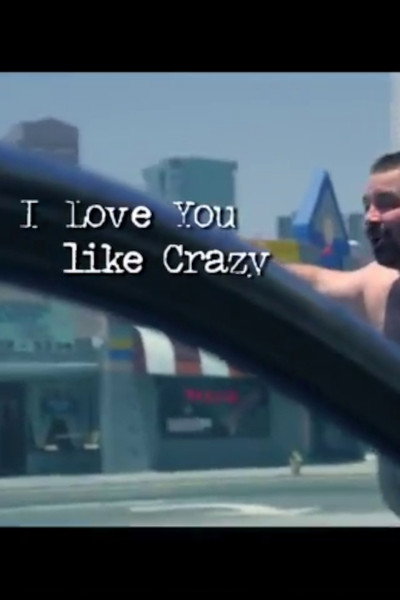Póster de I Love You Like Crazy