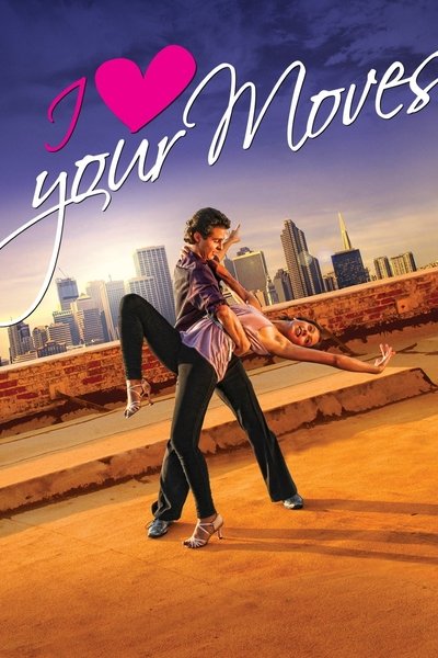 Póster de I Love Your Moves