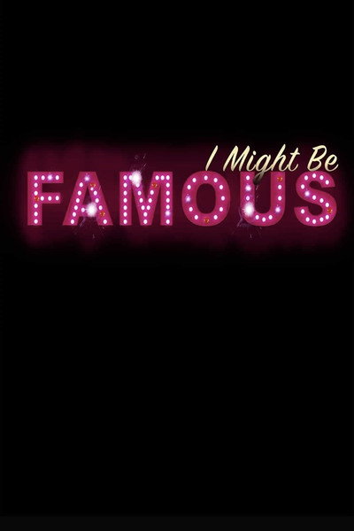 Póster de I Might Be Famous