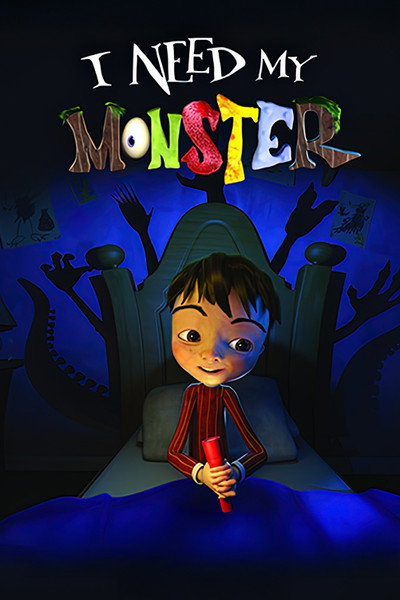 Póster de I Need My Monster