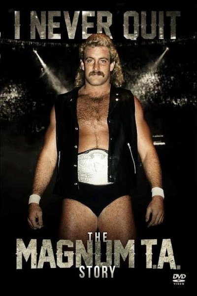 Póster de I Never Quit the Magnum T.A. Story