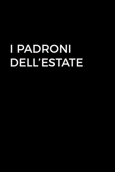 Póster de I padroni dell'estate