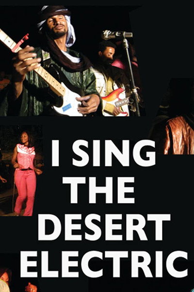 Póster de I Sing the Desert Electric
