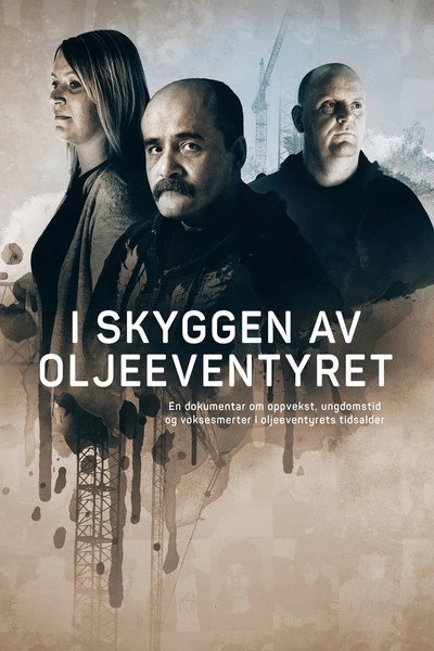 Póster de I skyggen av oljeeventyret