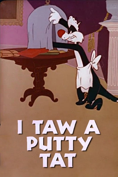 Póster de I Taw a Putty Tat