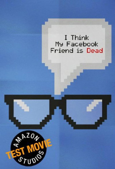 Póster de I Think My Facebook Friend Is Dead