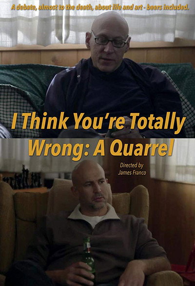 Póster de I Think You're Totally Wrong: A Quarrel