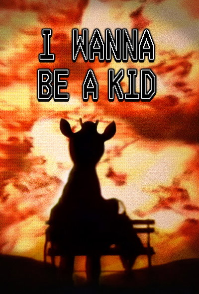 Póster de I Wanna Be A Kid