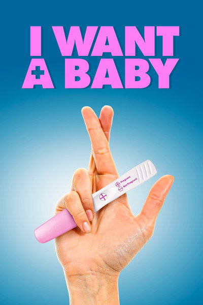 Póster de I Want a Baby