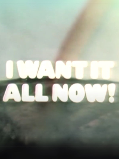 Póster de I Want It All Now