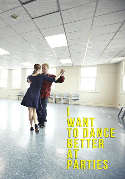 Póster de I Want to Dance Better at Parties