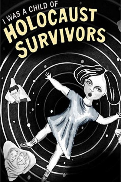 Póster de I Was a Child of Holocaust Survivors